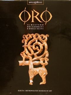 ORO, IL MISTERO DEI SARMATI E DEGLI SCITI.