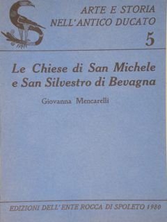 LE CHIESE DI SAN MICHELE E SAN SILVESTRO DI BEVAGNA.