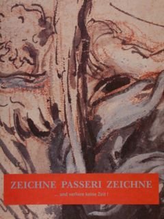 Kunstmuseum Düsseldorf. ZEICHNE PASSERI ZEICHNE. und verliere keine Zeit!