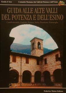 GUIDA ALLE ALTE VALLI DEL POTENZA E DELL'ESINO. Castelraimondo, Gagliole, …