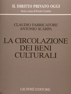 LA CIRCOLAZIONE DEI BENI CULTURALI.