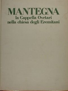 MANTEGNA LA CAPPELLA OVETARI NELLA CHIESA DEGLI EREMITANI.