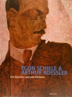 EGON SCHIELE & ARTHUR ROESSLER. Der Kuensler und sein Foerderer. …