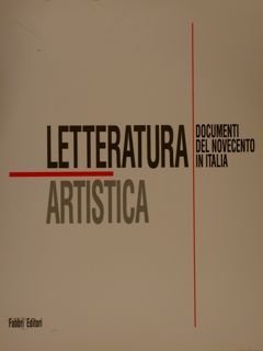 LETTERATURA ARTISTICA. Documenti del novecento in Italia. Torino - Castello …