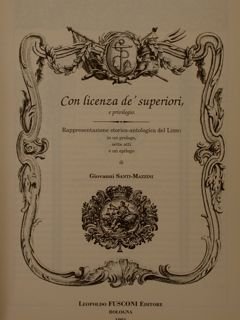 CON LICENZA DEI SUPERIORI, e privilegio.Rappresentazione storica-antologica del LIBRO.