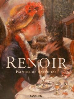 RENOIR. Painter of Happines 1841 - 1919.