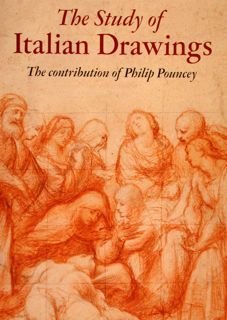 The study of ITALIAN DRAWINGS. The contribution of Philip Pouncey.