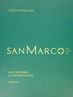 SAN MARCO Casa D'Aste spa.Arte Moderna e Contemporanea e Grafica. …