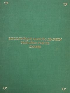 BIBLIOTEQUE MARCEL JEANSON PREMIERE PARTIE.CHASSE. Sotheby's, Monaco. 28 fèvrier 1987.