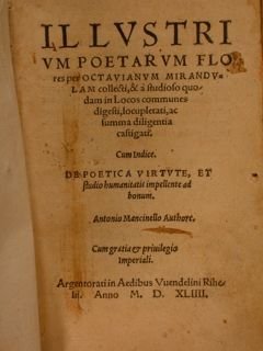 Illustrium Poetarum Flores per Octavianum Mirandulam collecti, & à studioso …