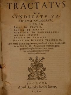 Tractatus De Syndicatu variorum Authorum, nempe Baldi De Perusio, Angeli …