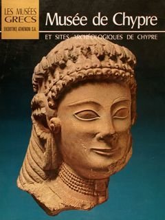 Les Musèes Grecs. MUSEE DE CHYPRE et sites archèologiques de …