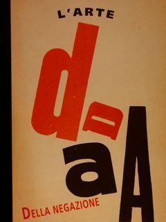 DADA. L'Arte della negazione. Roma, Palazzo delle Esposizioni, 29 aprile …