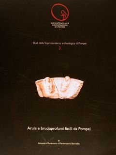 Studi della Soprintendenza archeologica di Pompei. ARULE E BRUCIAPROFUMI FITTILI …