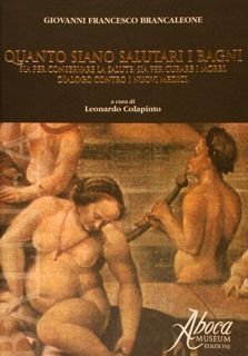 QUANTO SIANO SALUTARI I BAGNI sia per conservare la salute, …