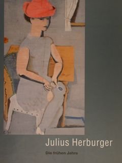 JULIUS HERBURGER. Die fruhen Jahre. Austrellung in der Staedtischen Galerie …