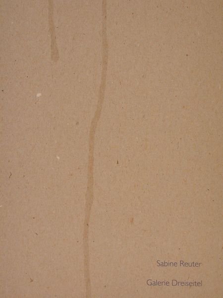 SABINE REUTER. Bilder auf Papier und Leinwand, 30.April - 30.Juni …