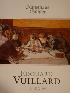 Kunsthaus Buehler, Stuttgart. Austellung EDOUARD VUILLARD (1868 - 1940). Gemaelde …