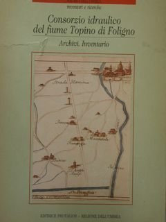 Archivi dell'Umbria - Inventari e Ricerche. CONSORZIO IDRAULICO DEL FIUME …