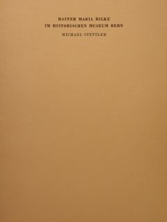 RAINER MARIA RILKE IN HISTORISCHEN MUSEUM BERN. Sonderdruck aus dem …