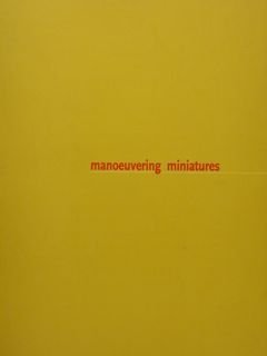 MANOEUVERING MINIATURES contemporary art from Pakistan. November 2001, IIC gallery, …