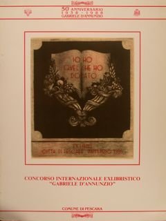 50 Anniversario 1938 - 1988. GABRIELE D'ANNUNZIO. 'Io ho quello …