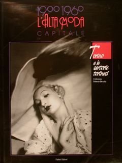 1900 - 1960 L'ALTA MODA CAPITALE. Torino e le sartorie …