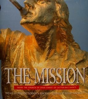 THE MISSION. Inside the Church of Jesus Christ of Latter-Day …