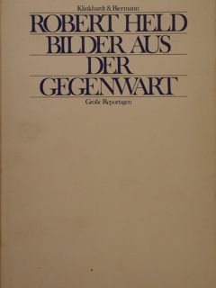 BILDER AUS DER GEGENWART. Grosse Reportagen.