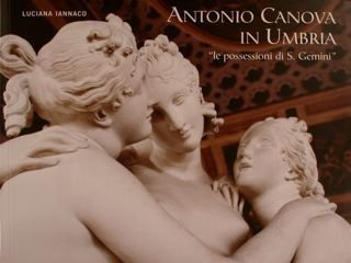 ANTONIO CANOVA IN UMBRIA 'le possessioni di S.Gemini'.