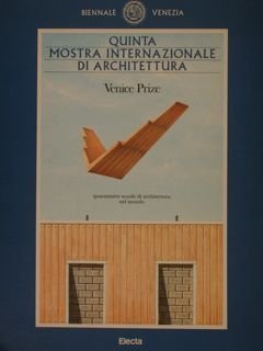 QUINTA MOSTRA INTERNAZIONALE DI ARCHITETTURA. Quarantatre scuole di architettura nel …