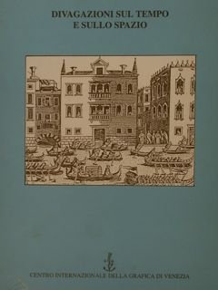 DIVAGAZIONI SUL TEMPO E SULLO SPAZIO. Pagine di un diario …