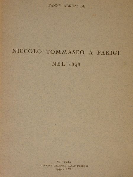 NICCOLO' TOMMASEO A PARIGI NEL 1848.