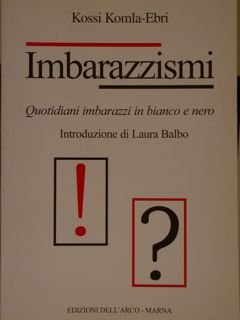 IMBARAZZISMI. Quotidiani imbarazzi in bianco e nero.