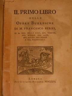 Il primo libro delle Opere Burlesche di M. Francesco Berni, …