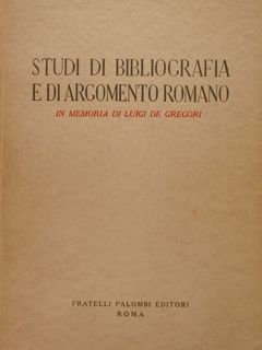 STUDI DI BIBLIOGRAFIA E DI ARGOMENTO ROMANO in memoria di …