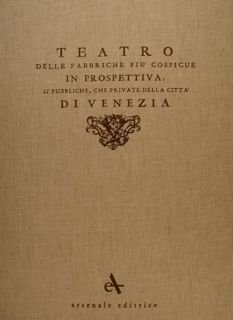 TEATRO delle fabbriche piu' cospicue IN PROSPETTIVA, sì pubbliche, che …