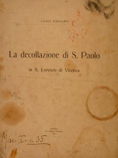 LA DECOLLAZIONE DI S.PAOLO in S. Lorenzo di Vicenza. Estratto …