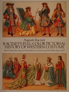 RACINET'S FULL-COLOR PICTORIAL HISTORY OF WEATERN COSTUME. With 92 Plates …