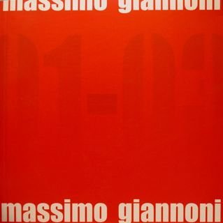 MASSIMO GIANNONI. Milano, Galleria Rubin, febbraio-marzo 2004.