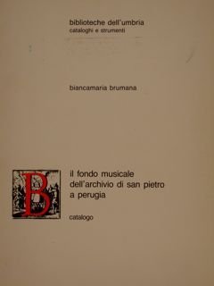 Biblioteche dell'Umbria - Cataloghi e Strumenti. IL FONDO MUSICALE DELL'ARCHIVIO …