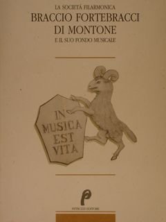 LA SOCIETA' FILARMONICA BRACCIO FORTEBRACCI DI MONTONE E IL SUO …