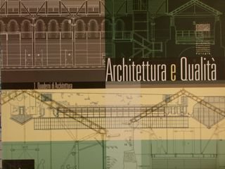 Quaderni di Architettura n.1/2007. ARCHITETTURA E QUALITA'.