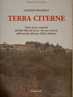 TERRA CITERNE. Storia di una comunità dell'Alta Valle del Tevere …