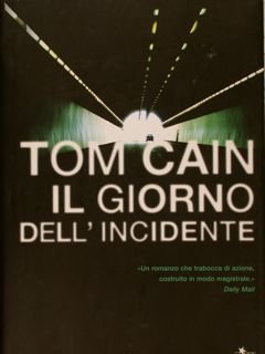 IL GIORNO DELL'INCIDENTE.