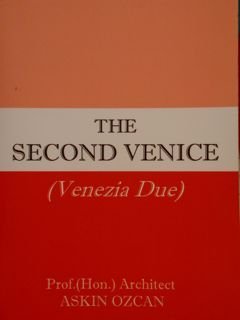 The SECOND VENICE ( Venezia Due).