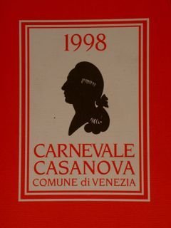 1998 CARNEVALE CASANOVA. Il Carnevale Veneziano del Casanova.Passioni Enogastronomiche.