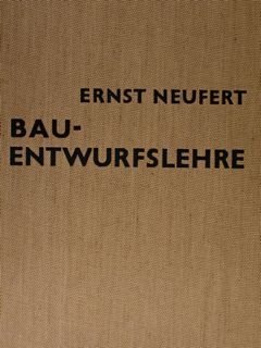 BAU-ENTWURFSLEHRE. Grundlagen-Normen und Vorschriften ueber Anlage-Bau-Gestaltung-Raumbedarf- Raumbeziehungen. Masse fuer Gebaeude-Raeume-Einrichtungen … | Immagine principale