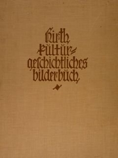 Kulturgeschichtliches BILDERBUCH aus vier Jahrhunderten.