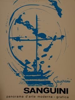 SANGUINI. Panorama d'arte moderna-grafica.